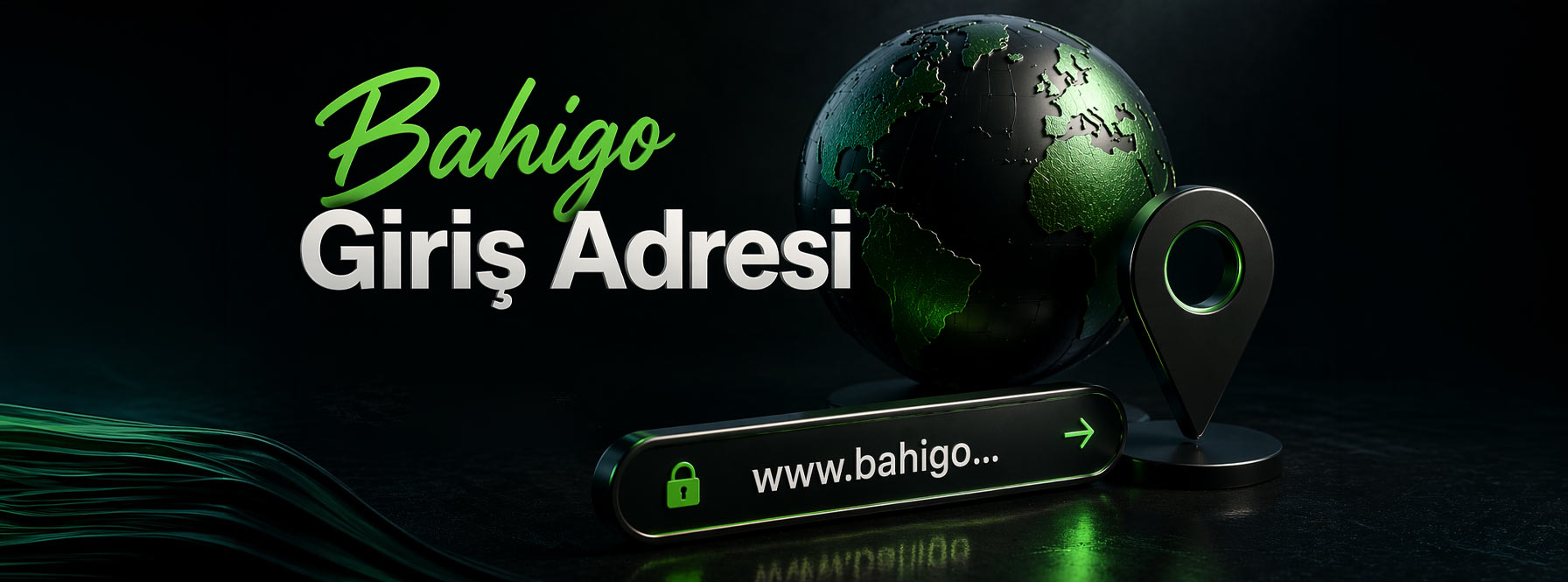 Bahigo Giriş Adresi